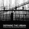 Defining the Urban - 1st Edition
