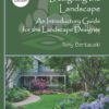 Designing the Landscape: An Introductory Guide for the Landscape Designer - 3rd Edition