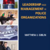 Leadership and Management in Police Organizations - 1st Edition