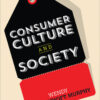 Consumer Culture and Society - 1st Edition