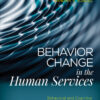 Behavior Change in the Human Services - 6th Edition