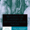 Readings for a History of Anthropological Theory - 6th Edition