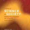 A History of Science in Society - 4th Edition