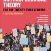 Anthropological Theory for the Twenty-First Century - 1st Edition