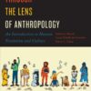 Through the Lens of Anthropology - 3rd Edition