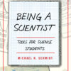 Being a Scientist - 1st Edition