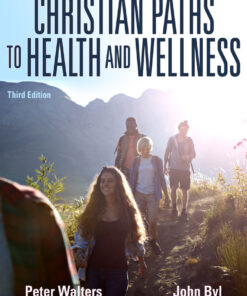 Christian Paths to Health and Wellness - 3rd Edition