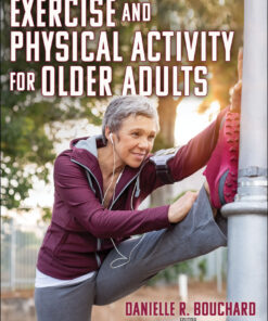 Exercise and Physical Activity for Older Adults - 1st Edition