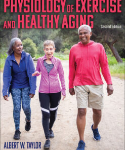 Physiology of Exercise and Healthy Aging - 2nd Edition