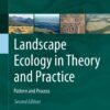 Landscape Ecology in Theory and Practice - 2nd Edition