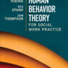 Human Behavior Theory for Social Work Practice - 1st Edition