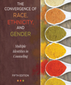 The Convergence of Race, Ethnicity, and Gender - 5th Edition