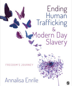 Ending Human Trafficking and Modern-Day Slavery - 1st Edition