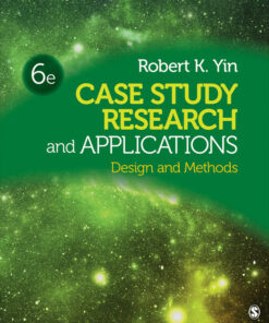 Case Study Research and Applications - 6th Edition