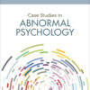 Case Studies in Abnormal Psychology - 1st Edition
