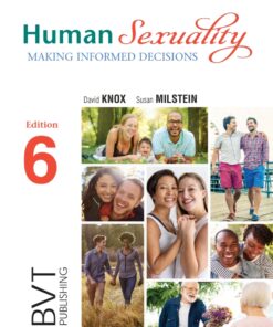 Human Sexuality: Making Informed Decisions - 6th Edition