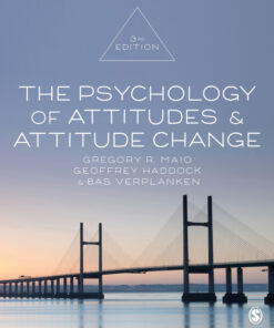 The Psychology of Attitudes and Attitude Change - 3rd Edition