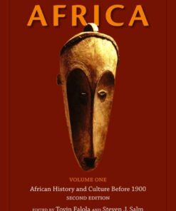 Africa: Volume 1: African History and Culture Before 1900 - 2nd Edition