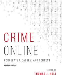 Crime Online: Correlates, Causes, and Context - 4th Edition