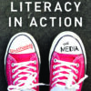 Media Literacy in Action - 1st Edition