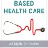 Market-Based Health Care