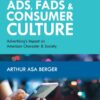 Ads, Fads, and Consumer Culture - 6th Edition