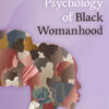 Psychology of Black Womanhood - 1st Edition