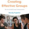 Creating Effective Groups - 4th Edition