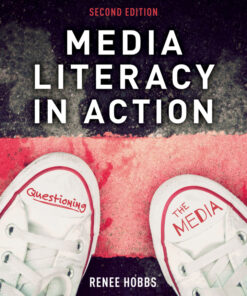 Media Literacy in Action - 2nd Edition
