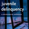 Juvenile Delinquency - 12th Edition