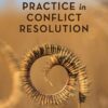 Guide to Reflective Practice in Conflict Resolution - 2nd Edition
