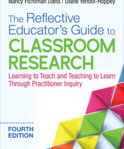 The Reflective Educator′s Guide to Classroom Research - 4th Edition