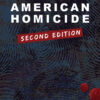 American Homicide - 2nd Edition