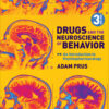 Drugs and the Neuroscience of Behavior - 3rd Edition