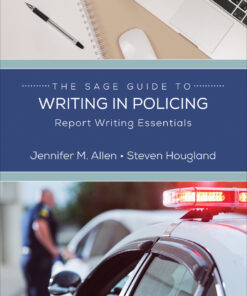 The SAGE Guide to Writing in Policing - 1st Edition