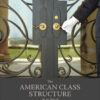 The American Class Structure in an Age of Growing Inequality - 11th Edition