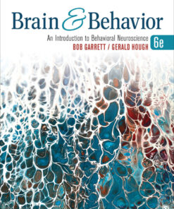 Brain & Behavior: An Introduction to Behavioral Neuroscience - 6th Edition