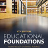 Educational Foundations: An Anthology of Critical Readings - 4th Edition