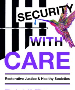 Security, With Care: Restorative Justice and Healthy Societies