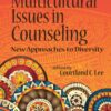 Multicultural Issues in Counseling: New Approaches to Diversity - 5th Edition