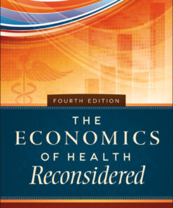 The Economics of Health Reconsidered - 4th Edition