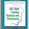 DBT Skills Training Handouts and Worksheets - 2nd Edition