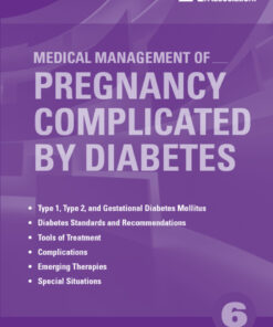 Medical Management of Pregnancy Complicated by Diabetes - 6th Edition