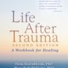 Life After Trauma - 2nd Edition
