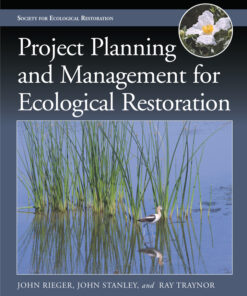 Project Planning and Management for Ecological Restoration