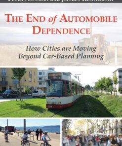 The End of Automobile Dependence