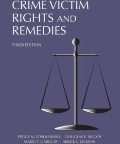 Crime Victim Rights and Remedies - 3rd Edition