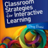 Classroom Strategies for Interactive Learning - 4th Edition