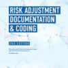Risk Adjustment Documentation & Coding - 2nd Edition