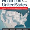 Healthcare in the United States: Clinical, Financial, and Operational Dimensions - 1st Edition